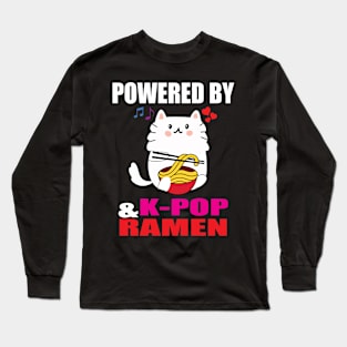 Powered by K Pop and ramen Long Sleeve T-Shirt